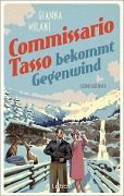 Cover-Bild zum Titel 'Commissario Tasso bekommt Gegenwind' von 'Gianna Milani'