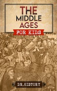 The Middle Ages - History