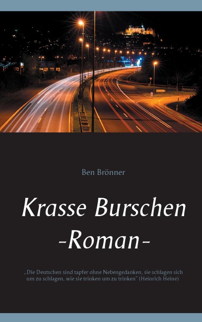 Krasse Burschen - Ben Brönner