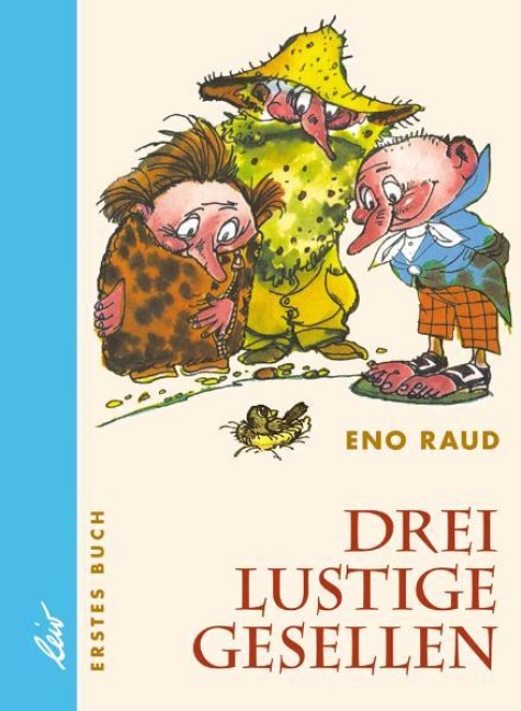 Drei lustige Gesellen. Erstes Buch - Eno Raud