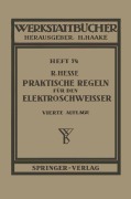 Cover-Bild zum Titel 'Praktische Regeln für den Elektroschweißer' von 'R. Hesse'