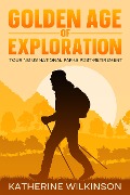 Cover-Bild zum Titel 'Golden Age of Exploration' von 'Katherine Wilkinson'