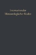 Internationaler Meteorologischer Kodex - Hugo Hildebrand Hildebrandsson, Gustav Hellmann