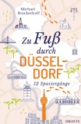 Cover-Bild zum Titel 'Zu Fuß durch Düsseldorf' von 'Michael Brockerhoff'