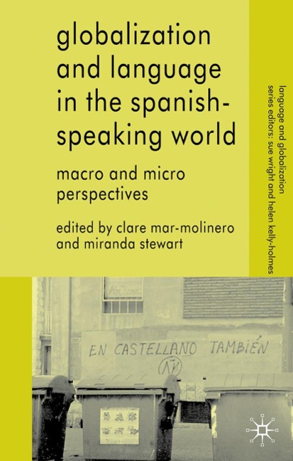 Globalization and Language in the Spanish Speaking World - 