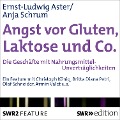 Cover-Bild zum Titel 'Angst vor Gluten, Laktose und Co.' von 'Ernst-Ludwig von Aster, Anja Schrum'
