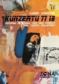 Kunzertu 77 18. Memorie di bordo per una musica del terzo millennio - Luigi Cinque