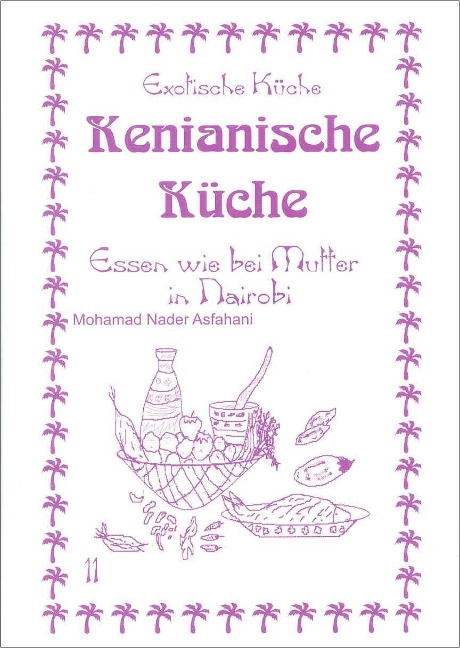 Kenianische Küche - Mohamad N Asfahani