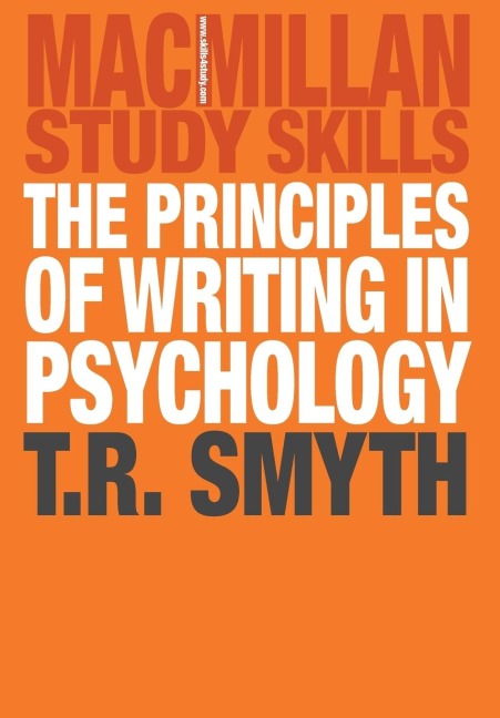 The Principles of Writing in Psychology - Thomas R. Smyth