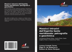 Cover-Bild zum Titel 'Massicci intrusivi dell'Espírito Santo meridionale: petrografia e geochimica' von 'Larissa Furtado Torres, Edgar B. de Medeiros Jr, Rodson de Abreu Marques'
