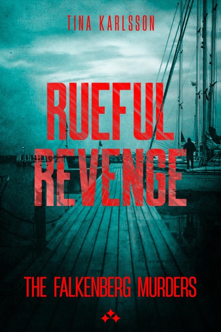 Rueful Revenge - Tina Karlsson