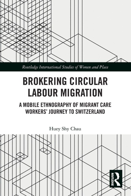 Brokering Circular Labour Migration - Huey Shy Chau