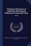 Cover-Bild zum Titel 'Petroleum Resources of California, With Special Reference to Unproved Areas' von 'Lawrence Vander Leck'