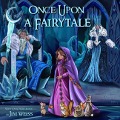Cover-Bild zum Titel 'Once Upon a Fairytale' von 'Jim Weiss'