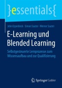Cover-Bild zum Titel 'E-Learning und Blended Learning' von 'John Erpenbeck, Simon Sauter, Werner Sauter'