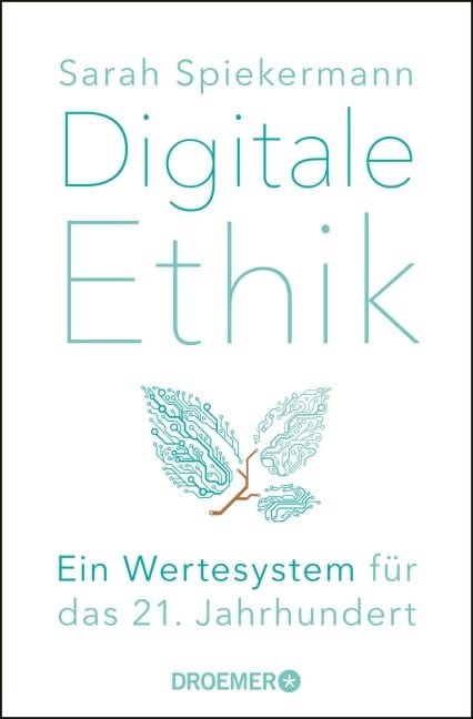 Digitale Ethik - Sarah Spiekermann