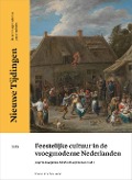 Cover-Bild zum Titel 'Feestelijke cultuur in de vroegmoderne Nederlanden' von ''