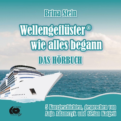 Wellengeflüster - wie alles begann - Brina Stein