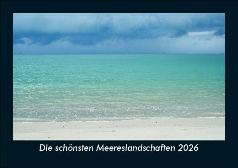 Die schönsten Meereslandschaften 2026 Fotokalender DIN A5 - Tobias Becker