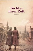 Cover-Bild zum Titel 'Töchter ihrer Zeit' von 'Katharina Winter'