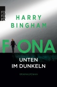 Cover-Bild zum Titel 'Fiona: Unten im Dunkeln' von 'Harry Bingham'