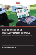 Cover-Bild zum Titel 'LES BOURSES ET LE DEVELOPPEMENT DURABLE' von 'Kishan Egurla'
