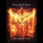 Cover-Bild zum Titel 'Behoefte (Wens, Boek Zeven)' von 'Morgan Rice'