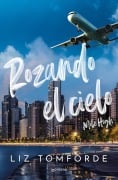 Cover-Bild zum Titel 'Rozando El Cielo / Mile High' von 'Liz Tomforde'