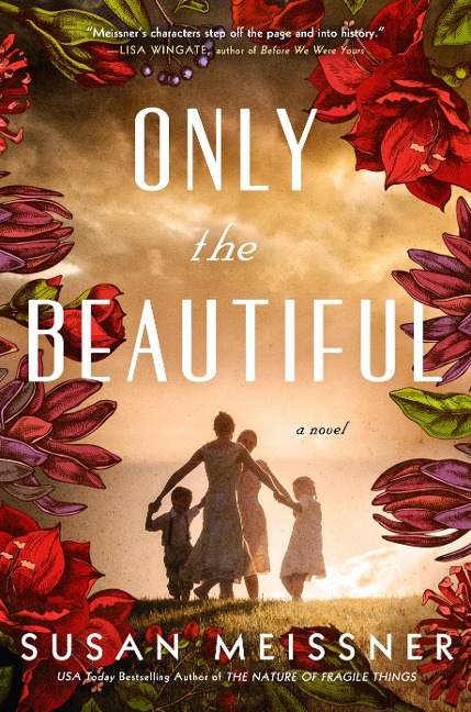 Only the Beautiful - Susan Meissner