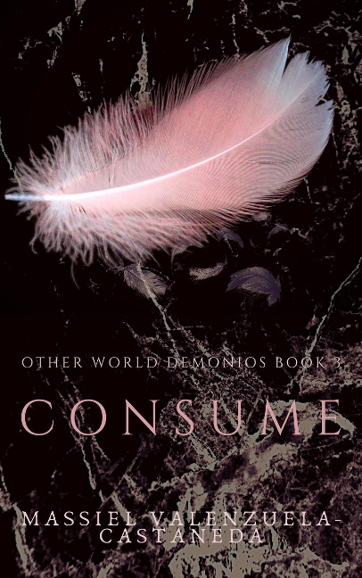 Consume (Other World Demonios, #5) - Massiel Valenzuela