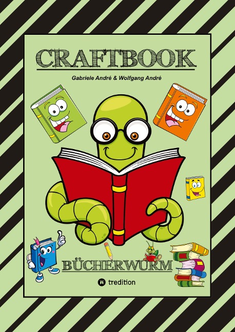 CRAFTOOK - SPIELERISCH LESENLERNEN - 100 TOLLE MOTIVE - LÜCKENTEXT - SPANNENDE RÄTSEL - MOTIVATION - SPASS AM LESEN - Wolfgang André, Gabriele André