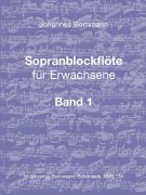 Cover-Bild zum Titel 'Sopranblockflöte für Erwachsene Bd. 1' von 'Johannes Bornmann'