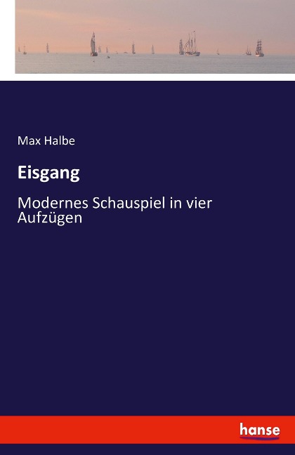Eisgang - Max Halbe
