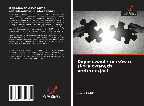Dopasowanie rynków o skorelowanych preferencjach - Onur Celik