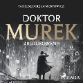Doktor Murek zredukowany - Tadeusz Do¿¿ga-Mostowicz
