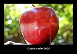 Cover-Bild zum Titel 'Obstkalender 2025 Fotokalender DIN A3' von 'Tobias Becker'
