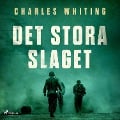 Cover-Bild zum Titel 'Det stora slaget' von 'Charles Whiting'