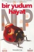Cover-Bild zum Titel 'Bir Yudum Hayat Nlp' von 'Mustafa Cay'