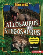 Cover-Bild zum Titel 'Allosaurus vs. Stegosaurus' von 'Tom Jackson'