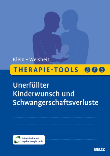 Therapie-Tools Unerfüllter Kinderwunsch und Schwangerschaftsverluste - Angela Klein, Wibke Weisheit