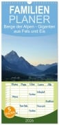 Cover-Bild zum Titel 'Familienplaner 2026 - Berge der Alpen - Giganten aus Fels und Eis mit 5 Spalten (Wandkalender, 21 x 45 cm) CALVENDO' von 'Markus Peceny'