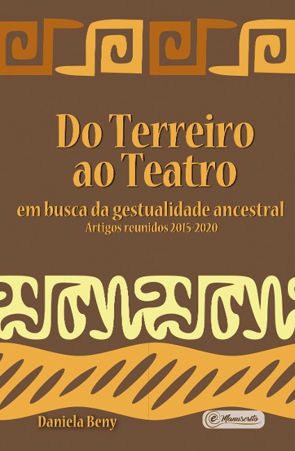 Do Terreiro ao Teatro: - Daniela Beny