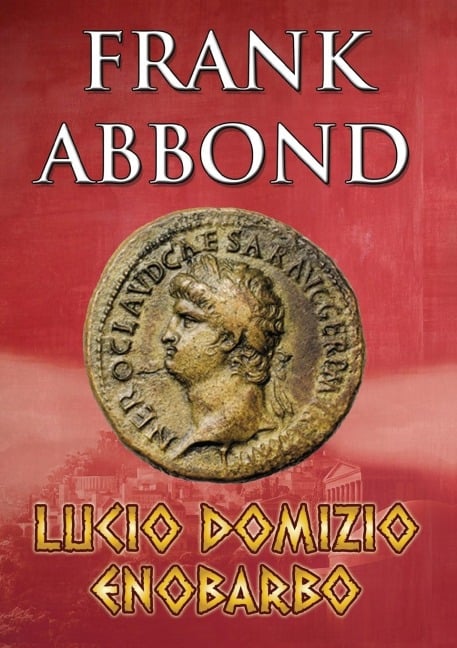 Lucio Domizio Enobardo - Frank Abbond