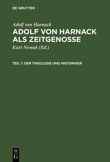 Adolf von Harnack als Zeitgenosse - Adolf Von Harnack