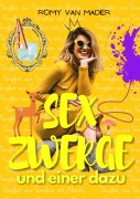Cover-Bild zum Titel 'Sex Zwerge und einer dazu' von 'Romy van Mader'
