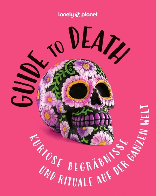 LONELY PLANET Bildband Guide to Death - 