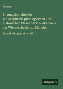 Cover-Bild zum Titel 'Sitzungsberichte der philosophisch-philologischen und historischen Classe der k.b. Akademie der Wissenschaften zu München' von 'Anonym'