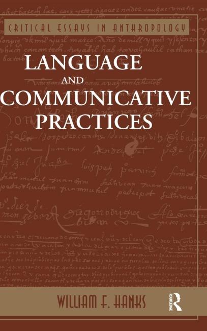 Language And Communicative Practices - William F Hanks