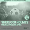 Cover-Bild zum Titel 'Sherlock Holmes und das falsche Spiel (Die Abenteuer des alten Sherlock Holmes, Folge 29)' von 'Arthur Conan Doyle, Charles Fraser'