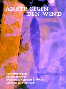 Cover-Bild zum Titel 'Anker gegen den Wind' von 'Stewart E. White'
